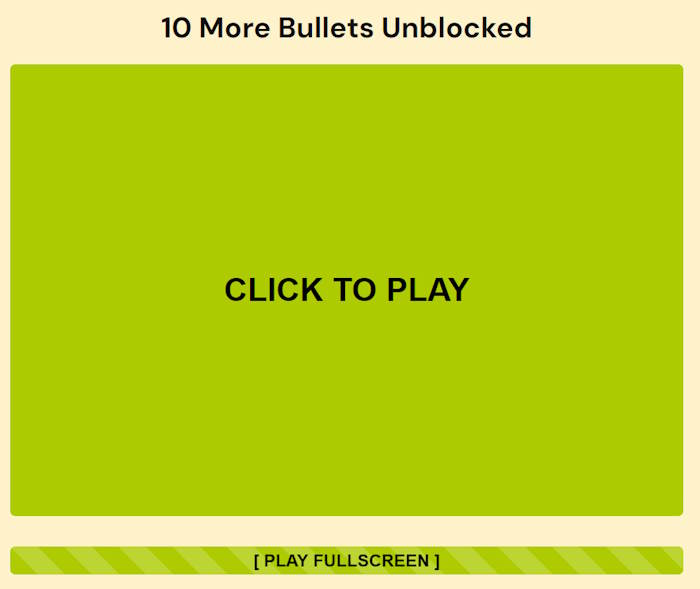 10 More Bullet Game Unblocked